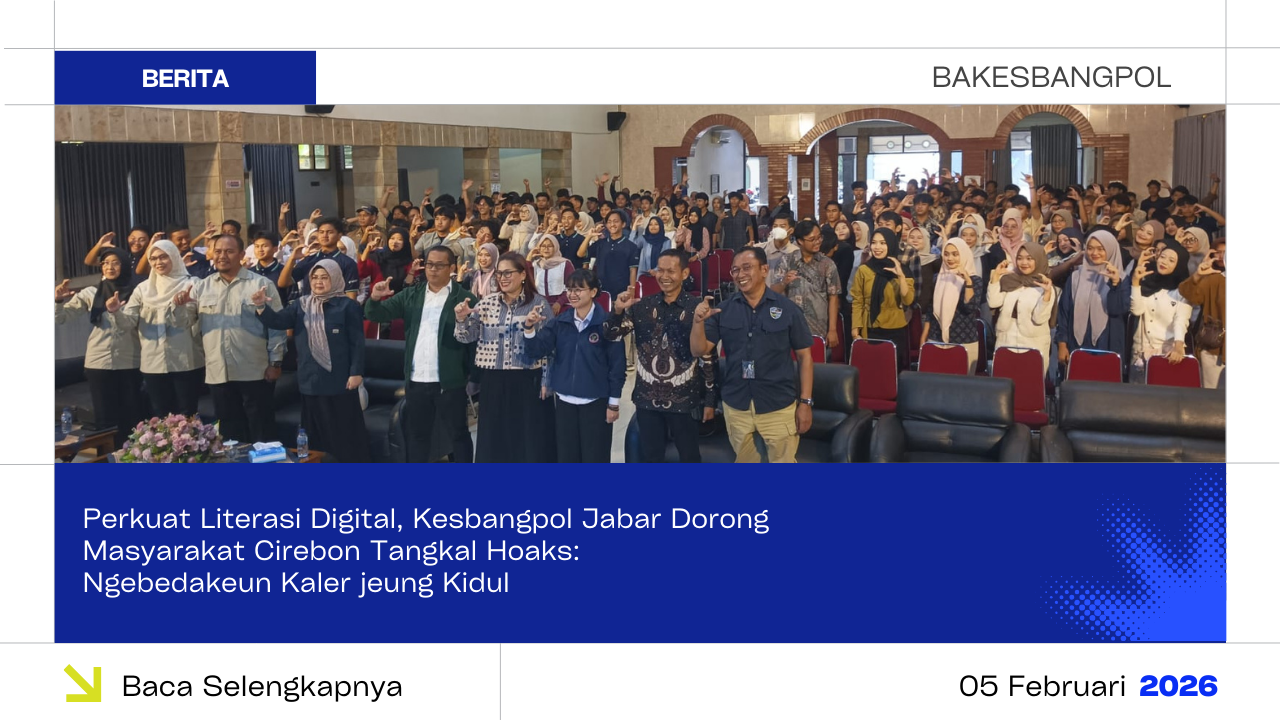 Perkuat Literasi Digital, Kesbangpol Jabar Dorong Masyarakat Cirebon Tangkal Hoaks: Ngebedakeun Kaler jeung Kidul
