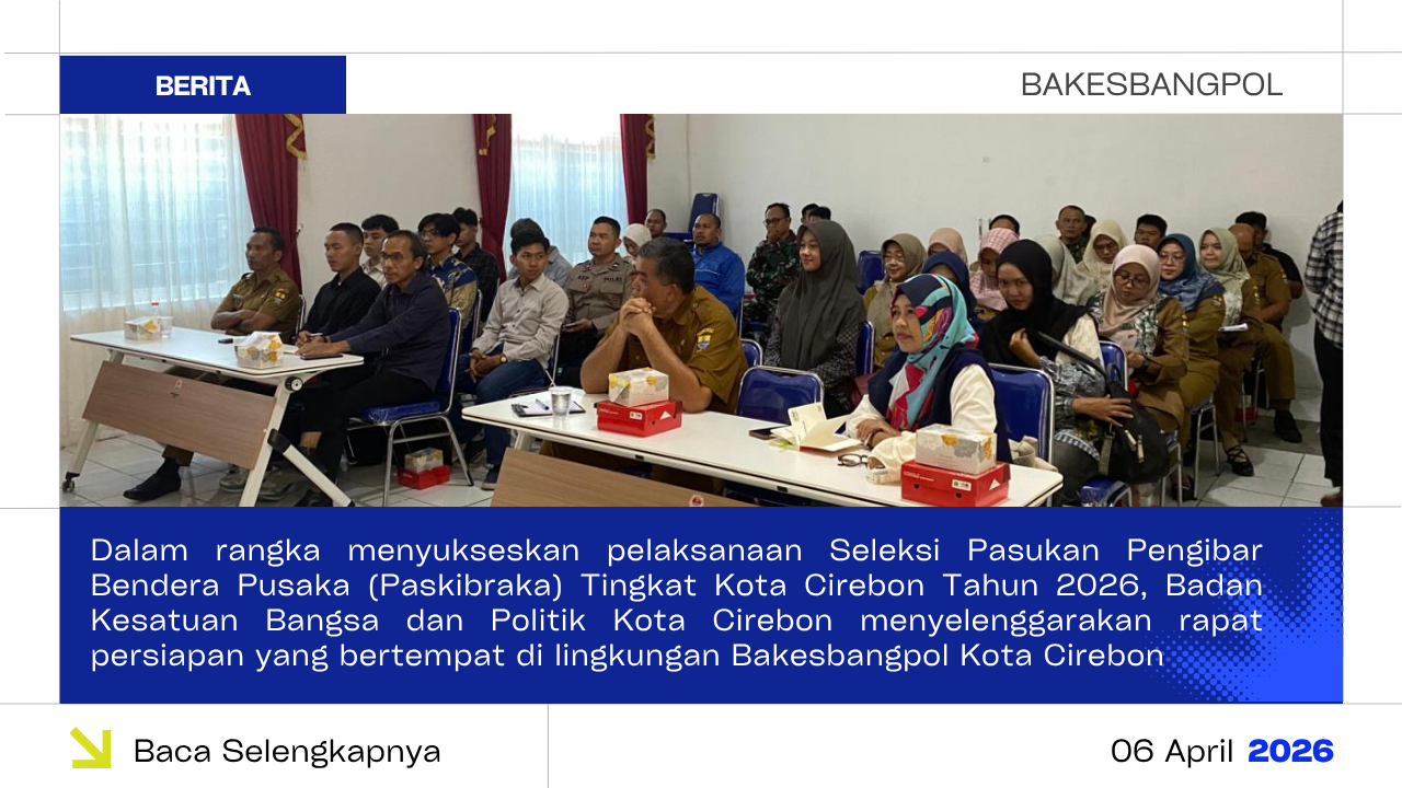 Matangkan Persiapan, Bakesbangpol Kota Cirebon Gelar Rapat Seleksi Paskibraka 2026
