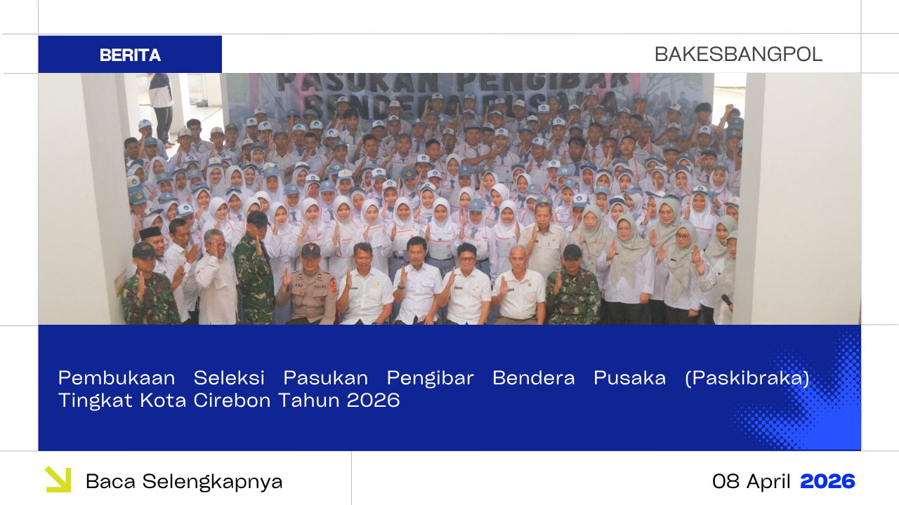 Pembukaan Seleksi Pasukan Pengibar Bendera Pusaka (Paskibraka) Tingkat Kota Cirebon Tahun 2026