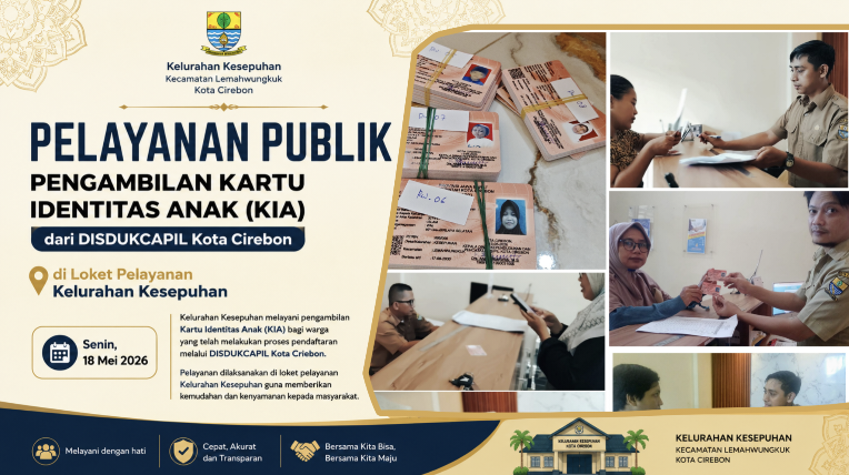 Dekatkan Pelayanan, Kelurahan Kasepuhan Salurkan 94 KIA Anak dari Disdukcapil