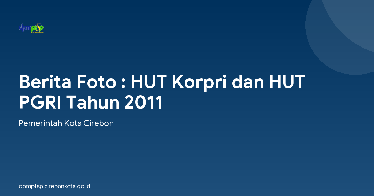 Berita Foto : HUT Korpri dan HUT PGRI Tahun 2011