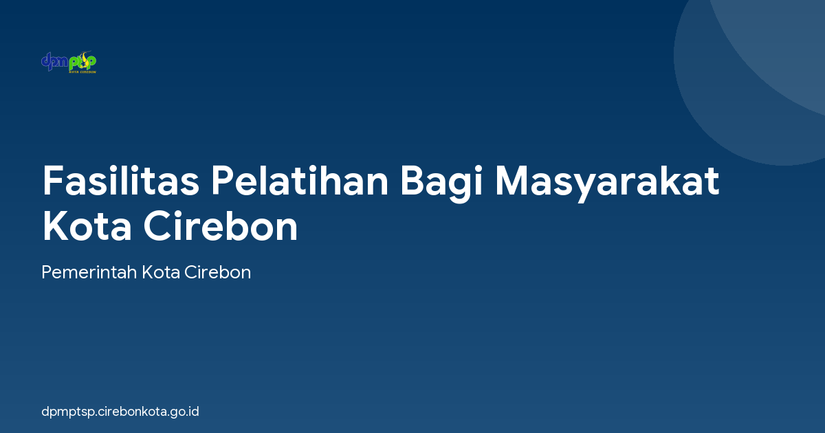 Fasilitas Pelatihan Bagi Masyarakat Kota Cirebon