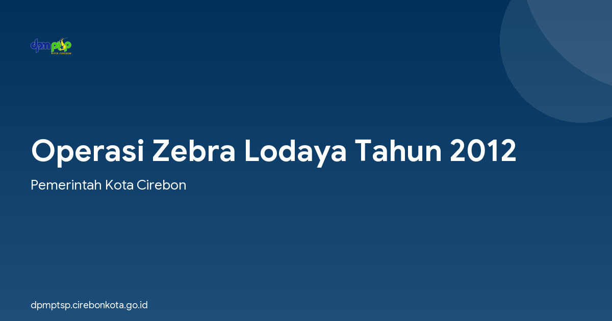 Operasi Zebra Lodaya Tahun 2012