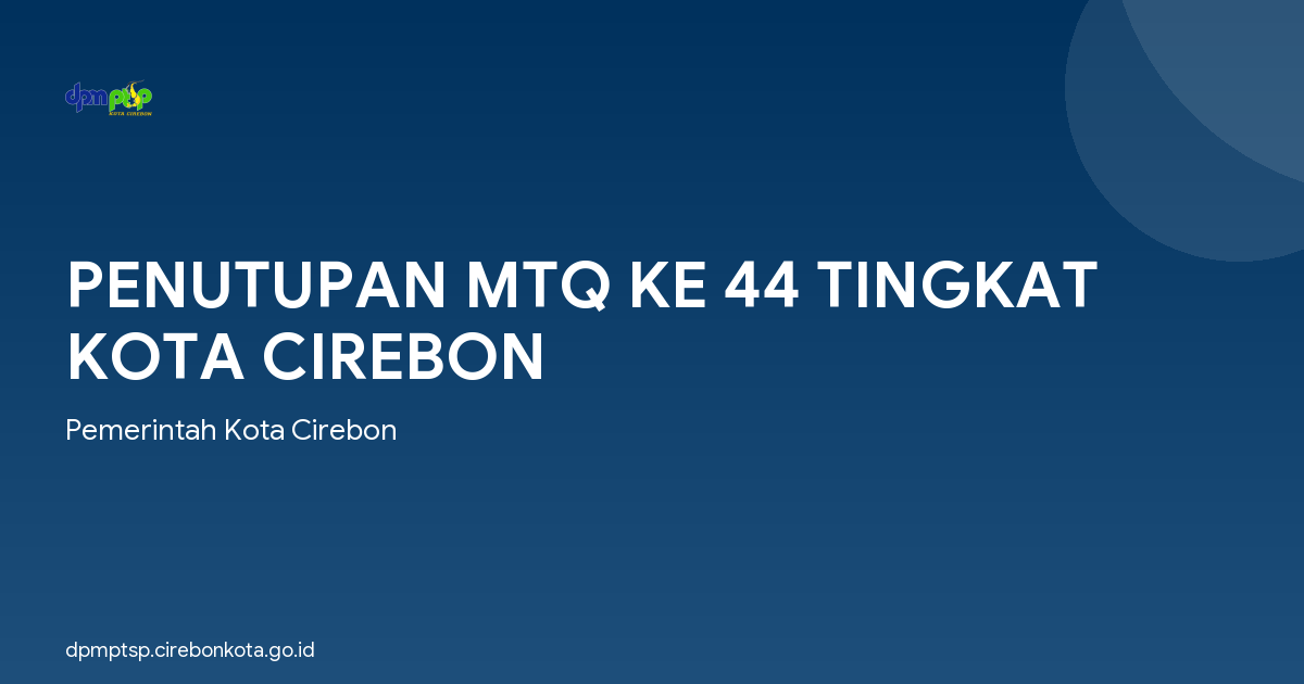 PENUTUPAN MTQ KE 44 TINGKAT KOTA CIREBON