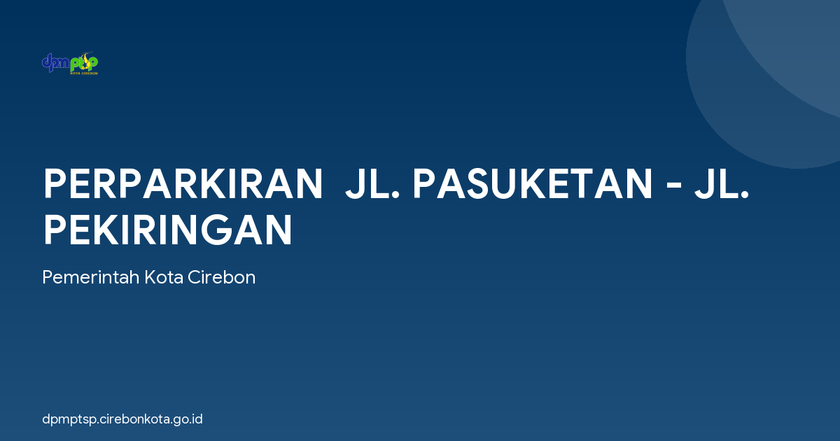 PERPARKIRAN  JL. PASUKETAN - JL. PEKIRINGAN