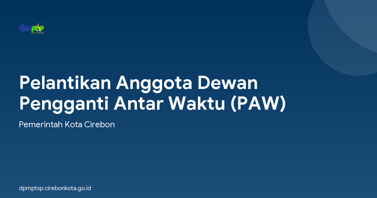 Pelantikan Anggota Dewan Pengganti Antar Waktu (PAW)
