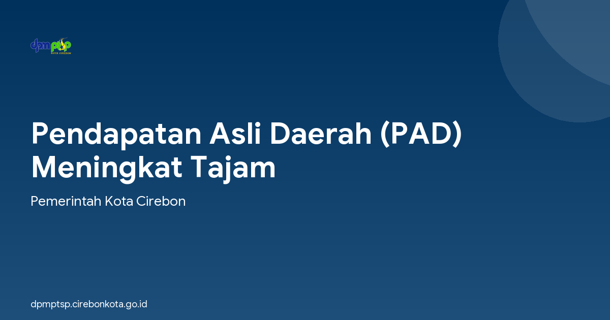 Pendapatan Asli Daerah (PAD) Meningkat Tajam