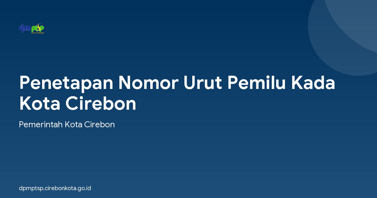 Penetapan Nomor Urut Pemilu Kada Kota Cirebon
