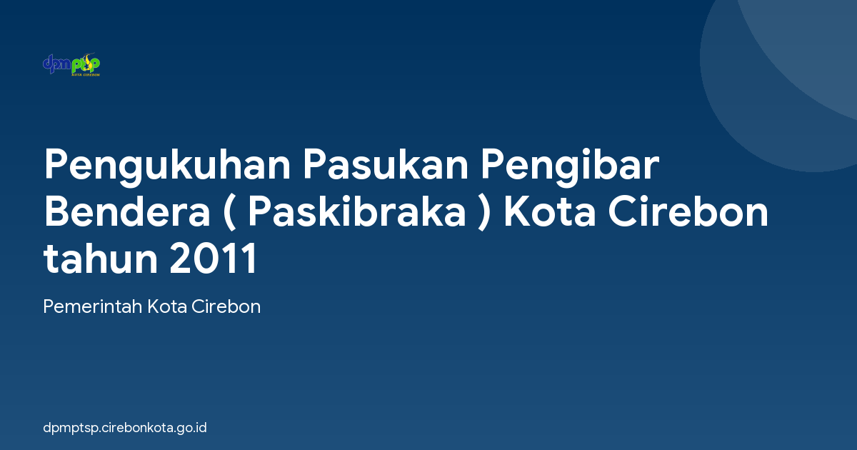 Pengukuhan Pasukan Pengibar Bendera ( Paskibraka ) Kota Cirebon tahun 2011