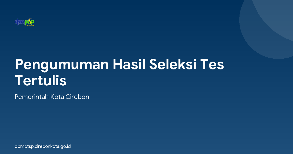 Pengumuman Hasil Seleksi Tes Tertulis