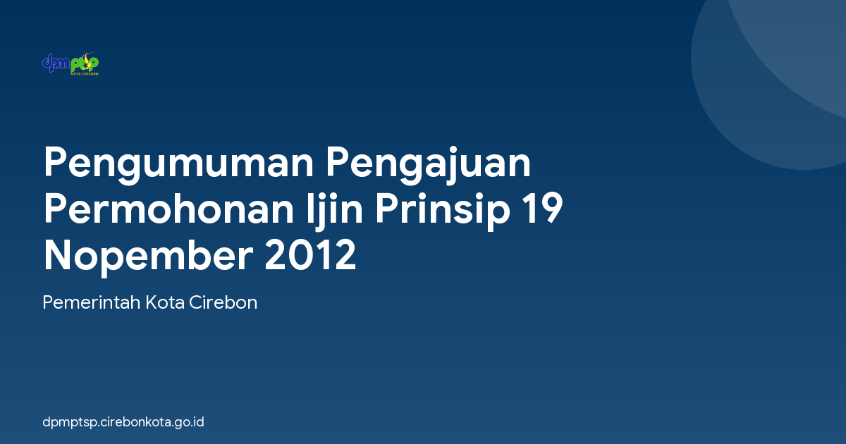 Pengumuman Pengajuan Permohonan Ijin Prinsip 19 Nopember 2012