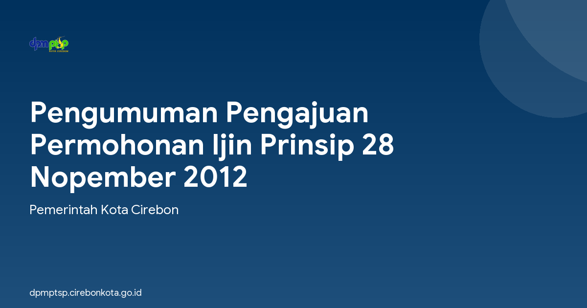 Pengumuman Pengajuan Permohonan Ijin Prinsip 28 Nopember 2012