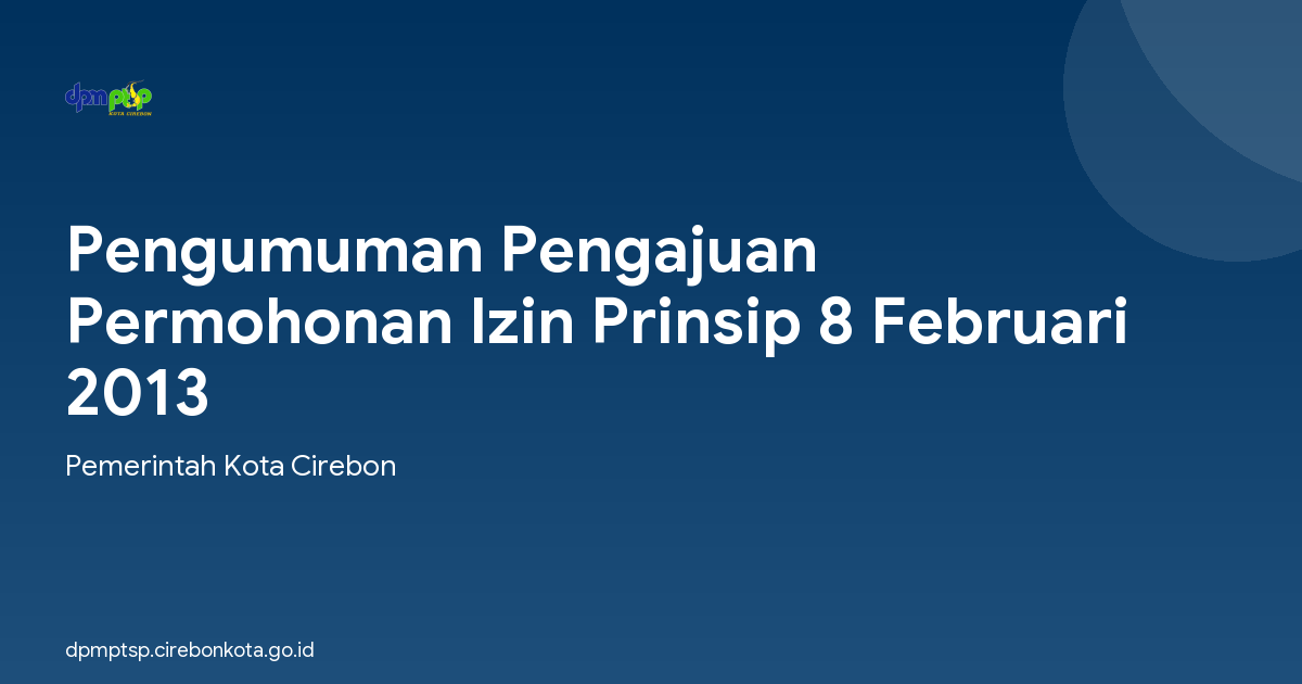 Pengumuman Pengajuan Permohonan Izin Prinsip 8 Februari 2013
