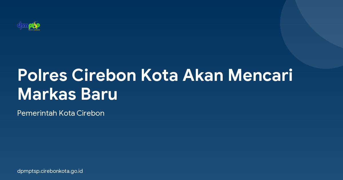 Polres Cirebon Kota Akan Mencari Markas Baru