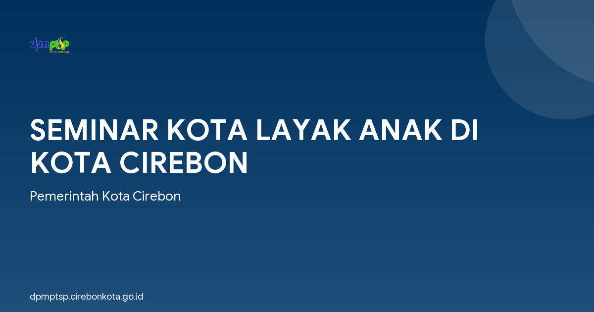 SEMINAR KOTA LAYAK ANAK DI KOTA CIREBON
