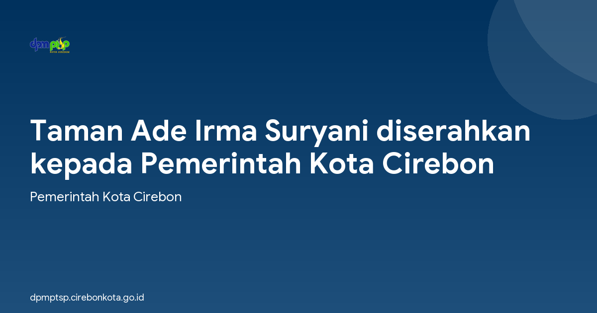Taman Ade Irma Suryani diserahkan kepada Pemerintah Kota Cirebon