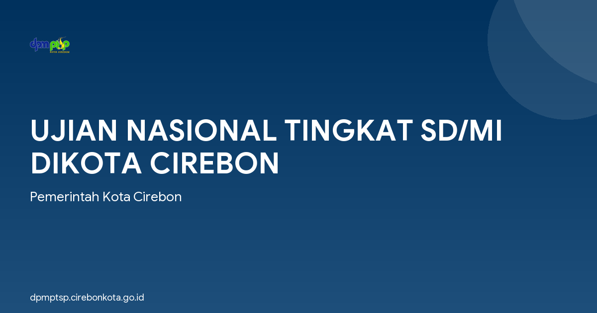 UJIAN NASIONAL TINGKAT SD/MI DIKOTA CIREBON