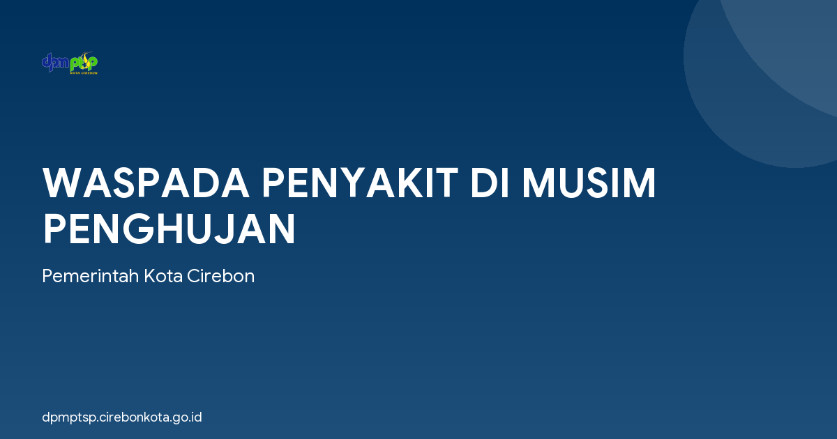 WASPADA PENYAKIT DI MUSIM PENGHUJAN
