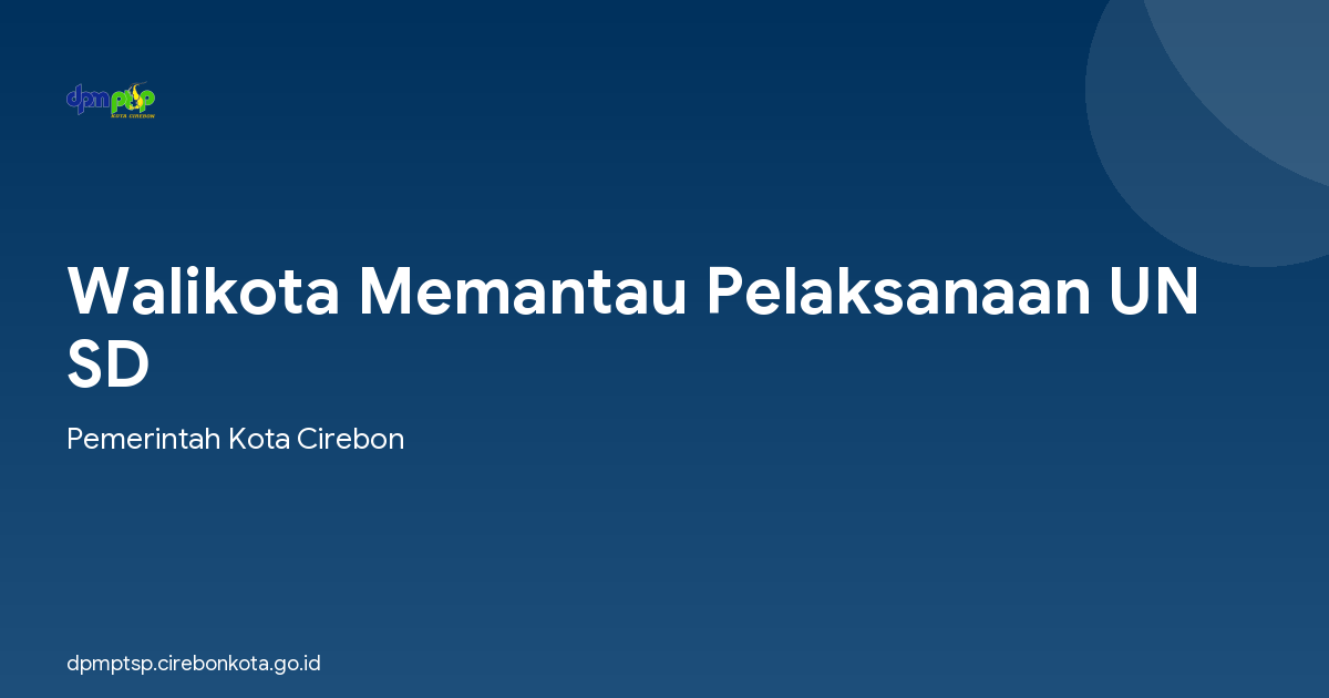 Walikota Memantau Pelaksanaan UN SD