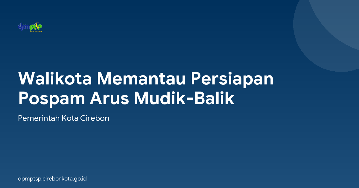 Walikota Memantau Persiapan Pospam Arus Mudik-Balik