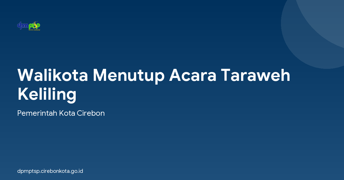 Walikota Menutup Acara Taraweh Keliling
