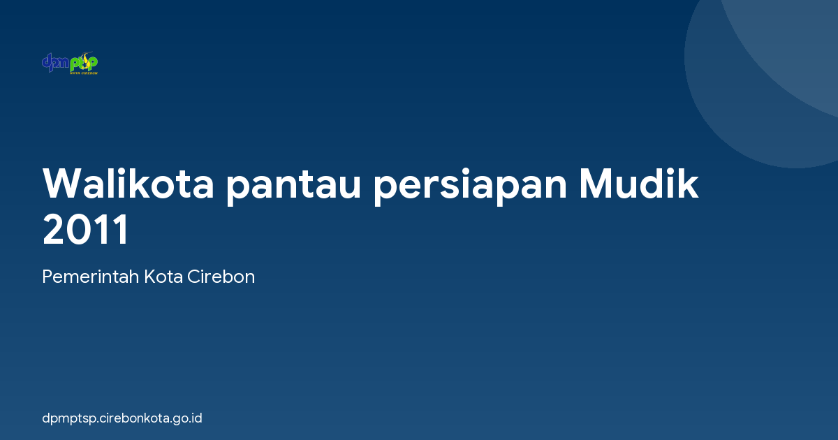 Walikota pantau persiapan Mudik 2011