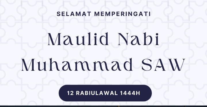 Selamat memperingati Maulid Nabi SAW 1444 H.