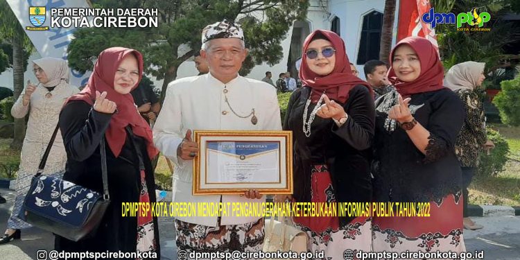 Dpmptsp Kota Cirebon mendapat penganugerahan keterbukaan informasi publik tahun 2022