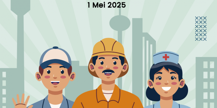 Selamat Hari Buruh 1 Mei 2025