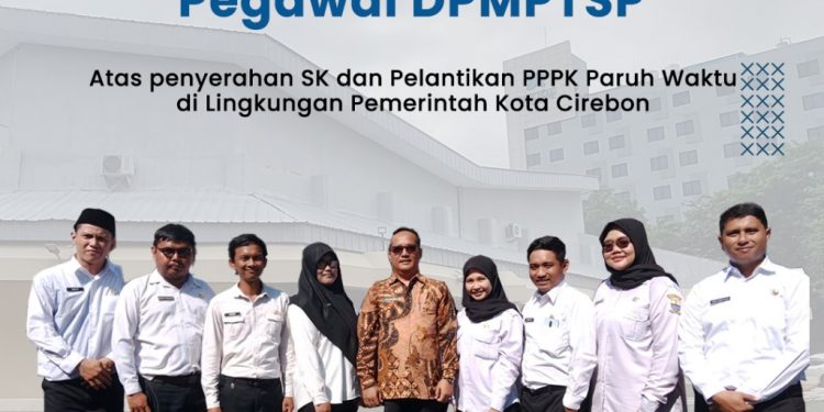 Selamat & Sukses Pegawai DPMPTSP Kota Cirebon atas penyerahan SK dan Pelantikan PPPK Paruh waktu di Lingkungan Pemerintahan Kota Cirebon